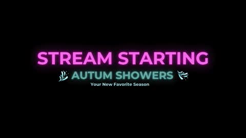 Autum Showers online show from February 19, 3:35 am