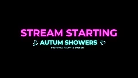 Autum Showers online show from June 4, 2:39 am
