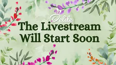 DeLite  Next stream on Wednesday or Thurdsay  online show from June 24, 7:18 am