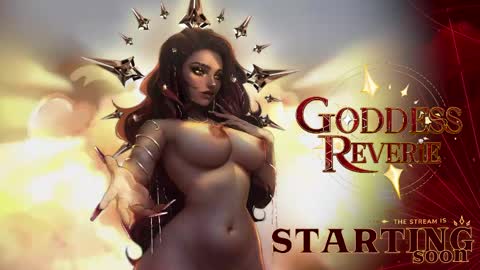 Goddess Reverie online show from May 7, 4:40 am