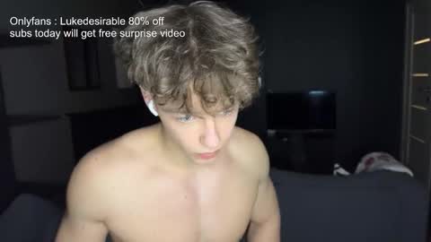 lukedesirable online show from March 3, 8:26 pm