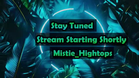 Mistie Hightops online show from September 28, 3:23 am