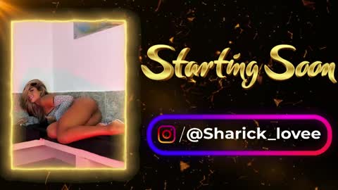 sharick lovee    online show from June 3, 8:47 pm