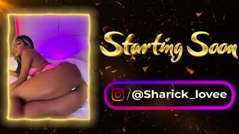 sharick lovee    online show from June 12, 8:19 pm