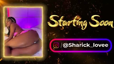 sharick lovee    online show from July 2, 6:25 pm