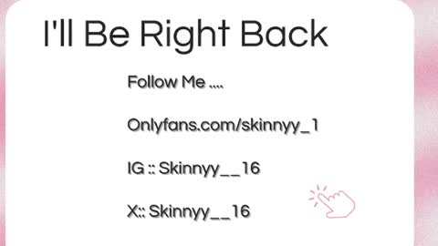 Skinnyy   online show from July 12, 7:54 am