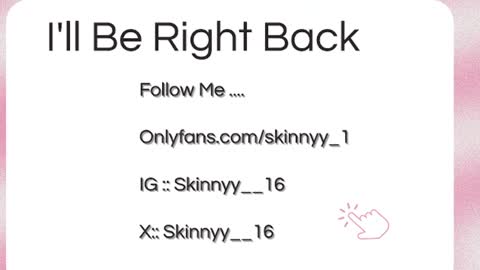 Skinnyy   online show from July 16, 12:49 am