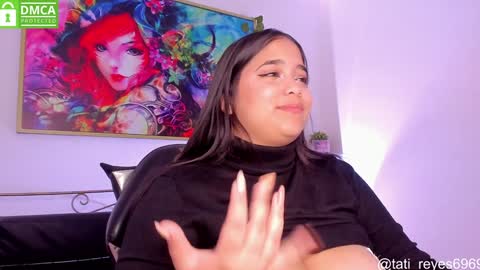 Snapshot of tati_reyes chatting on January 13, 1:06 pm Tatiana --- Schedule Monday to Sundays 800 to 200 UTC-5 online show from January 13, 1:06 pm